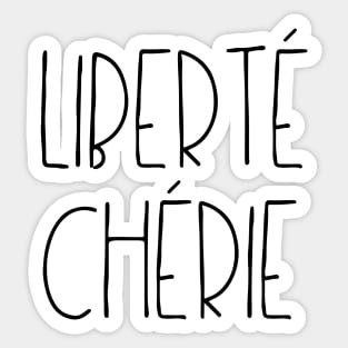 Liberté Chérie Sticker